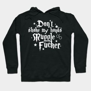 Don't Shake my Hand MugleFucker Virus Awareness 2020 Quote Hoodie